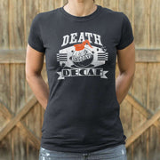 Death Before Decaf T-Shirt (Ladies) - fashionbests